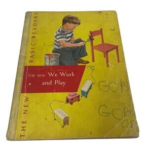 Vintage 1956 The New We Work And Play Kids Book by Gray Monroe Artley Arbuthnot